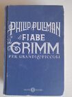 Fiabe Grimm per grandi e piccoli-Philip Pullmann-Salani ed.-2013