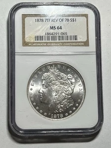 1878 7TF Rev of 78 Morgan Silver Dollar $1 NGC MS64 Brown Label Blast White - Bild 1 von 4