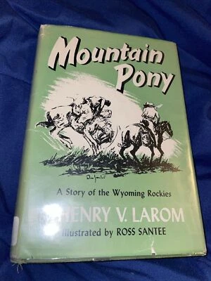 Mountain Pony Signed By Henry V Larom Saranac Lake Author Illustrated HardC 1946 Foto 1 de 4