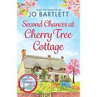 Second Chances at Cherry Tree Cottage: A feel-good read - Paperback NEW Jo Bartl