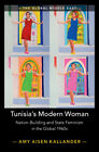 Tunisia's Modern Woman Kallander Hardback Cambridge University Press