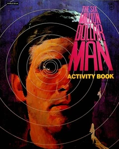 Six Million Dollar Man Activity Book Saalfield 1975 - Picture 1 of 4