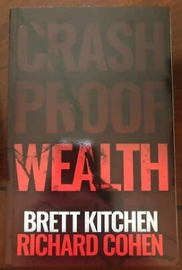 Crash Proof Wealth Brett Kitchen Richard Cohen - Picture 1 of 1