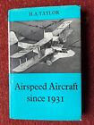 Airspeed Aircraft Since 1931 H.A. Taylor  206 Pages