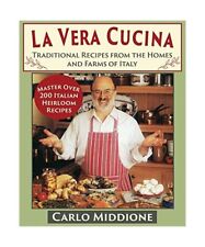 La Vera Cucina: Traditional Recipes from the Homes and Farms of Italy, Carlo Mid
