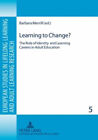 Learning Pour Change ? : The Rôle De Identity Et Learning Carrières I