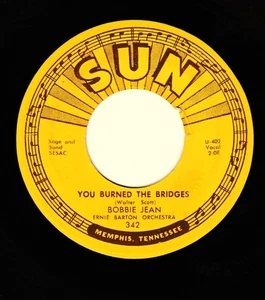 BOBBIE JEAN     YOU BURNED THE BRIDGES B/W CHEATERS NEVER WIN    SUN 342 45 - Picture 1 of 2