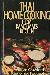 THAI HOME-COOKING From KAMOLMALS Kitchen By William Kamolmal HB/DJ Book - Bild 1 von 6