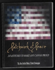 Patchwork for Peace 247+ stitches to make any canvas proud by Mary Clark Donegan - Picture 1 of 4