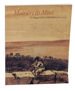 MAINERI TO MIRO THE REGENSTEIN COLLECTION SINCE 1975 / 1st Edition 2000 #136805 - Imagen 1 de 1