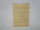 All The Way by John J. Rusin 1976