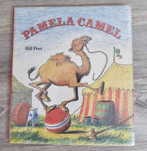 Pamela Camel by Bill Pete,  1984 1st Edition  HC - Picture 1 of 9