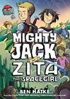 Mighty Jack and Zita the Spacegirl (Mighty Jack) by Hatke, Ben
