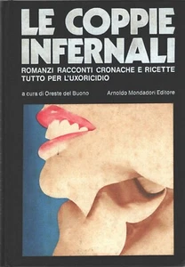Le coppie infernali a cura di Del Buono, Oreste ed. Mondadori (Prima edizione... - Foto 1 di 2