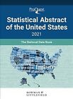 Proquest Statistical Abstract of the United States 2021 : The National Data B...
