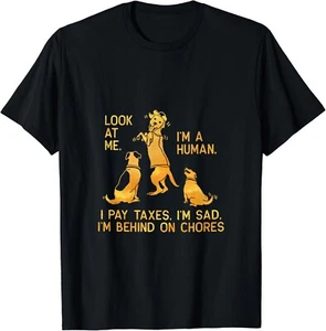 Dog Mocks Humans Funny Look At Me_ I_m A Human Gift Unisex T-Shirt - Picture 1 of 3