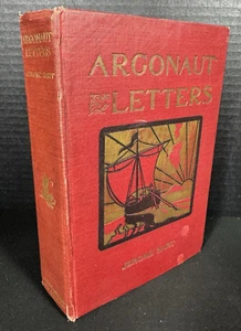 Argonaut Letters by Jerome Hart 1901 HC Book Payot, Upham & Company 1st Edition - Picture 1 of 12