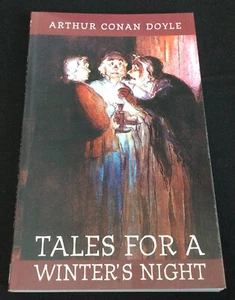 Tales for a Winter's Night by Arthur Conan Doyle (2005 Trade PB) - BRAND NEW!! - Picture 1 of 4