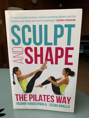 SCULPT AND SHAPE: PILATES WAY By Zeena Dhalla SIGNED! - Image 1 of 4