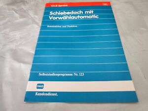 Audi Schiebedach mit Vorwahlautomatic Selbststudienprogramm Nr. 123