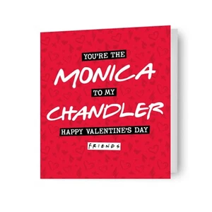 Tarjeta de San Valentín Friends You're The Monica To My Chandler - Imagen 1 de 6