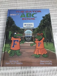 GATOR ABC BOOK By Mark "Dr. D" Damohn - Hardcover *Excellent Condition* - Picture 1 of 7