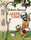La Volpe  E L'uva. . Roberto Gervaso. 1990. .
