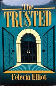 The Trusted by Felecia Elliot, HC, 1st 1st BRAND NEW (1993) - Picture 1 of 10