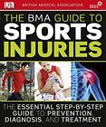 The BMA Guide to Sport Injuries, DK