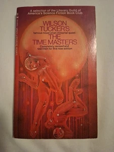 The Time Masters by Wilson Tucker 1971 PB Vintage Sci-fi - Picture 1 of 7