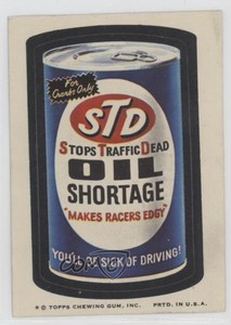 1974 Topps Wacky Packages Series 8 STD Oil Shortage 0g46