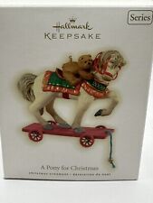 Hallmark Keepsake Christmas Ornament Pony for Christmas #12 In Series 2009 Bear