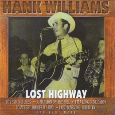 Hank Williams : Lost Highway CD (2000) Highly...