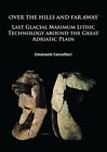Over the Hills and Far Away: Last Glacial Maxim, Cancellieri Paperback-#