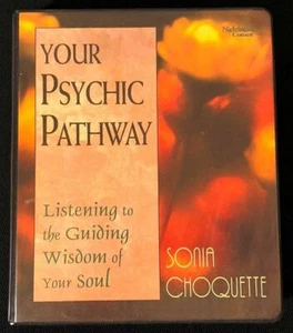 Your Psychic Pathway Listening to Guiding Wisdom of Your Soul Sonia Choquette - Picture 1 of 6