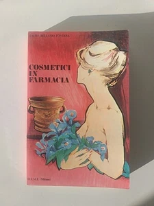 Laura Bellasio Fontana Cosmetici In Farmacia O. E. M. F. 1978 - Foto 1 di 12