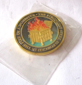 The Strongest Steel is Forged in the fire of a Dumpster Challenge Coin - Picture 1 of 2