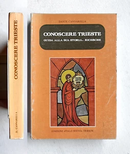 Dante Cannarella Conoscere Trieste Guida alla sua storia. Ed. Italo Svevo 1985 - Imagen 1 de 3