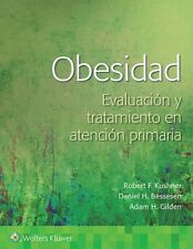 Obesidad. Evaluación y abordaje en atención primaria, Paperback by Kushner, R...