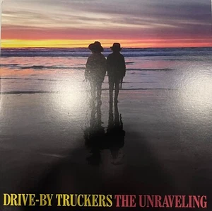 Drive-by Truckers - The Unraveling - Bild 1 von 2
