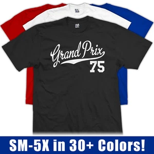 Grand Prix 75 T-Shirt | 1975 Pontiac Classic J SJ LJ GP Coupe Jersey Script Tee - Picture 1 of 35