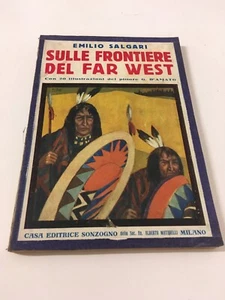 ÜBER DIE GRENZEN DES WILDEN WESTENS E. Salgari Traum 1930 G. D’Amato B/O - Bild 1 von 5