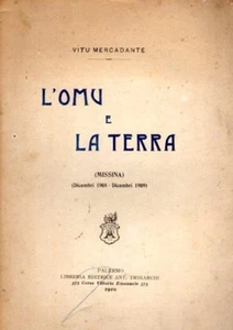 L'OMU E LA TERRA VITU MERCADANTE TRIMARCHI EDIZIONE 1910 (TA472) - Picture 1 of 1