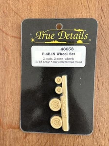 True Details 1/48 F-4B/N Wheel Set 2 main, 2 nose wheels #48053 NOS - Picture 1 of 2