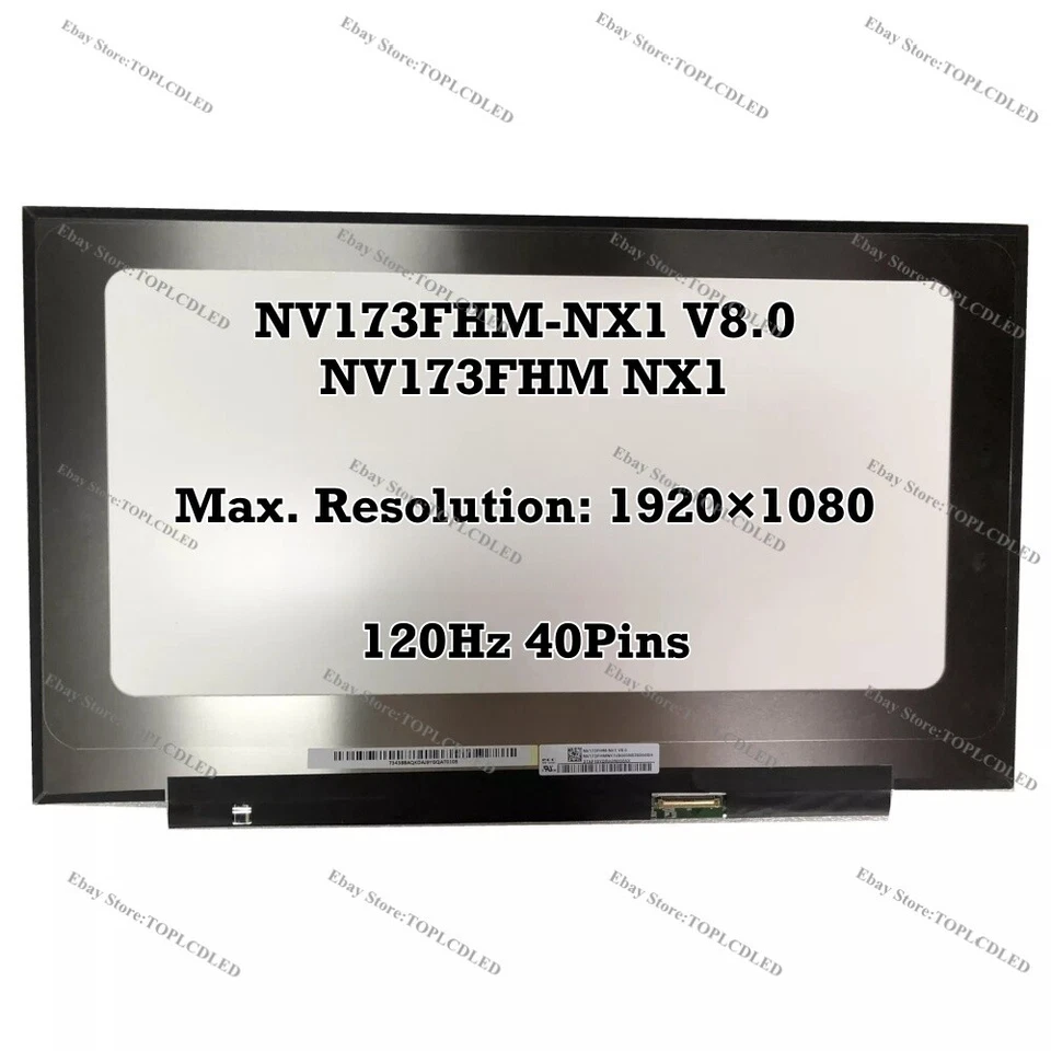 NV173FHM-NX1 V8.0 NV173FHM NX1 17.3" FHD 120Hz LCD Screen EDP 40 Pins IPS Matrix - Image 1 of 1