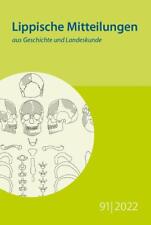 Lippische Mitteilungen aus Geschichte und Landeskunde Lippe 91. Band 2022