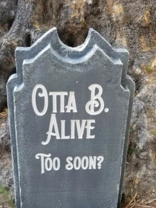 C- Otta B. Alive Fun Halloween Tombstone Gravestone Cemetery Decoration Non-LED - Picture 1 of 12