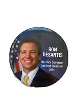 2024 Governor Ron DeSantis 3" Button Our Next President Pin Florida's Governor
