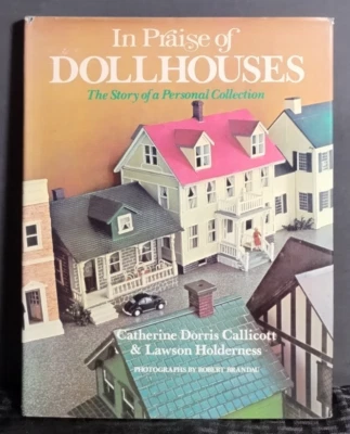 In Praise of Dollhouses 1978 Callicott & Holderness HC Vintage Collectible Foto 1 de 4