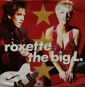 Roxette-The Big L/One Is Such A Lonely Number Vinyl 7" Single.1991 EMI EM 204. - Picture 1 of 4